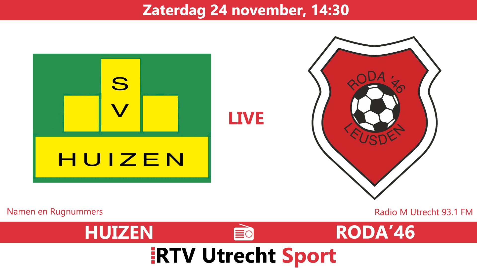 Huizen - Roda'46 Zat1 rechtstreeks op radio