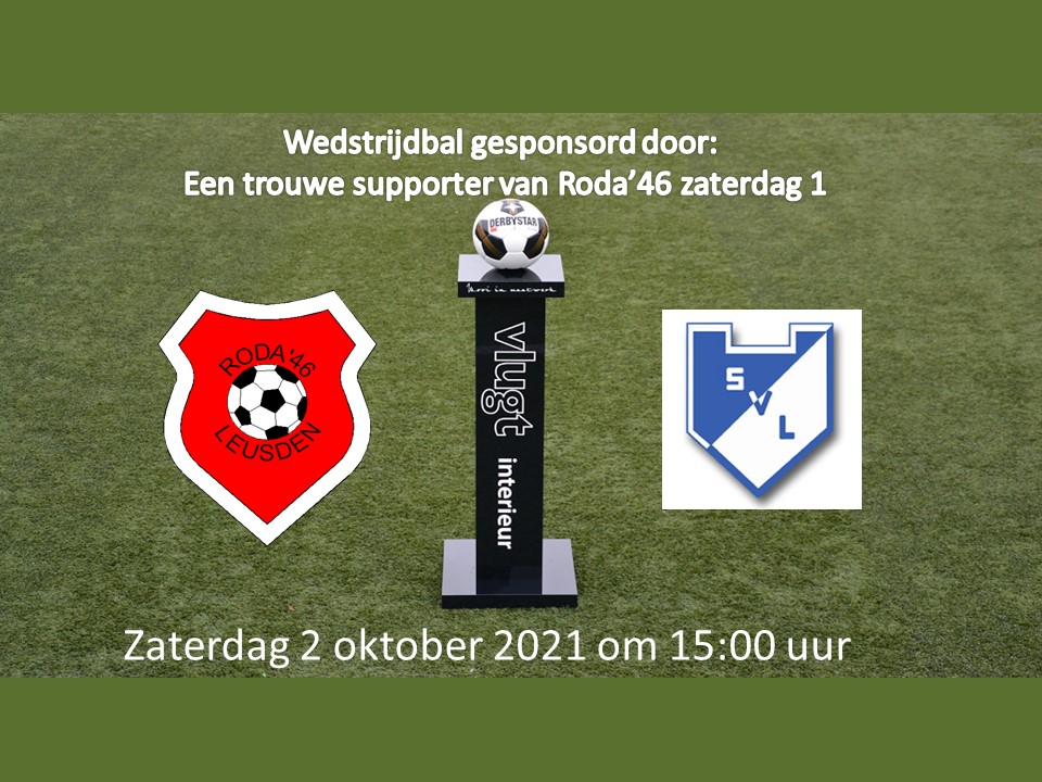 Zaterdag 2 oktober Roda'46 1 - SVL 1