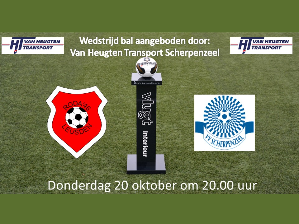 Donderdag 20 oktober 20.00 uur: Roda'46 - Scherpenzeel