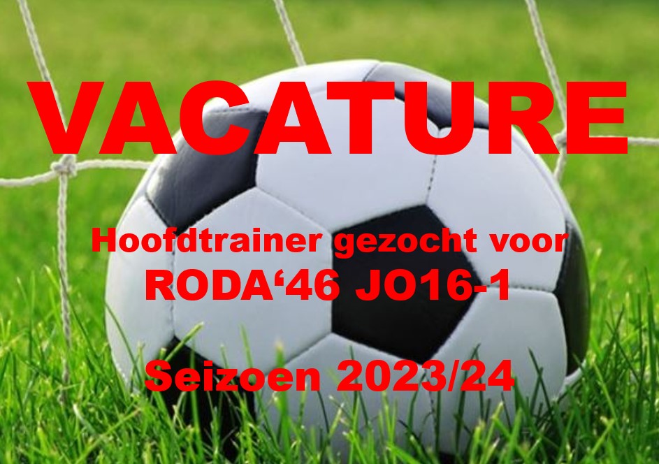 Hoofdtrainer gezocht voor RODA’46 JO16-1