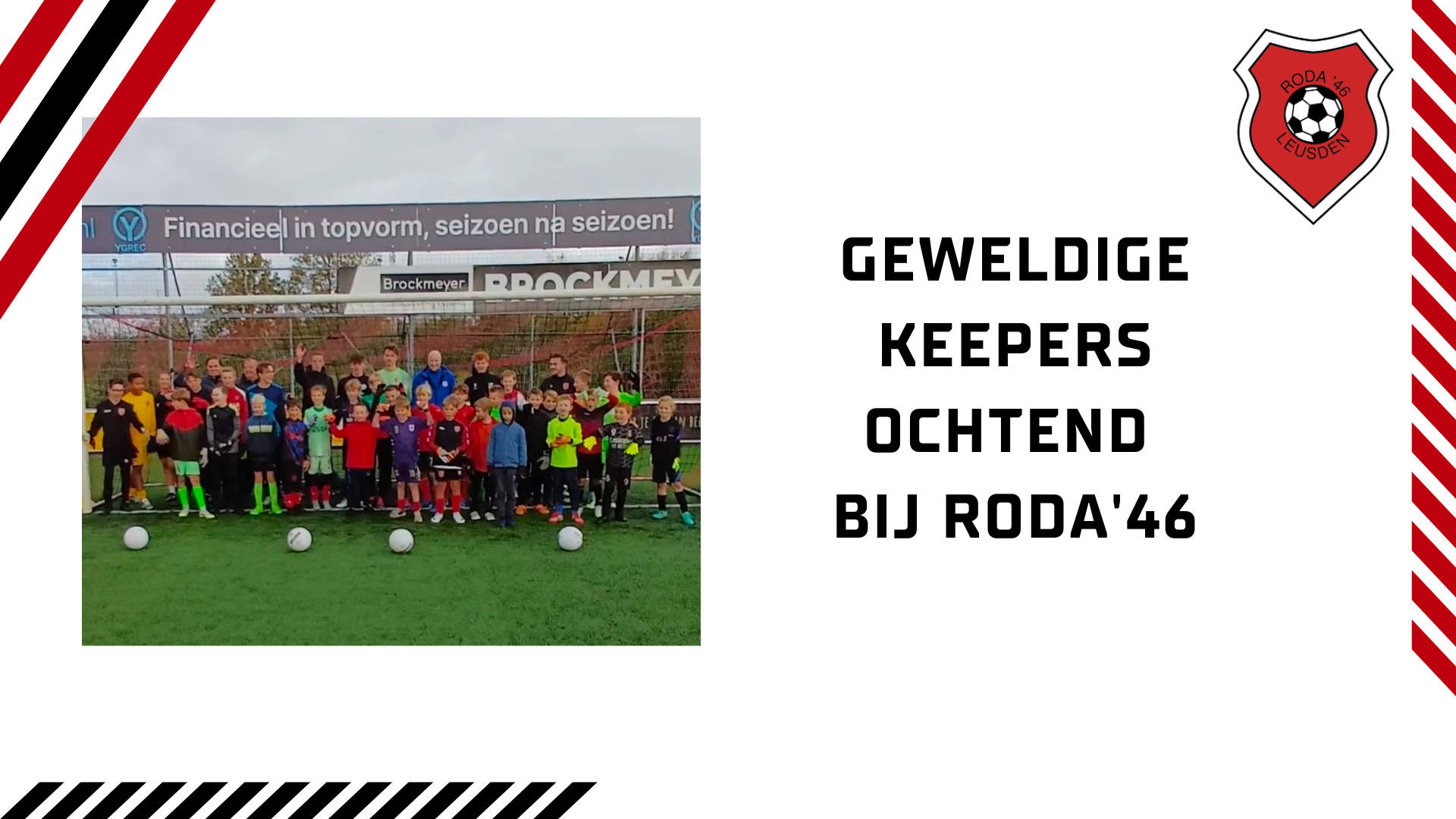 Geweldige Keepers ochtend bij Roda'46