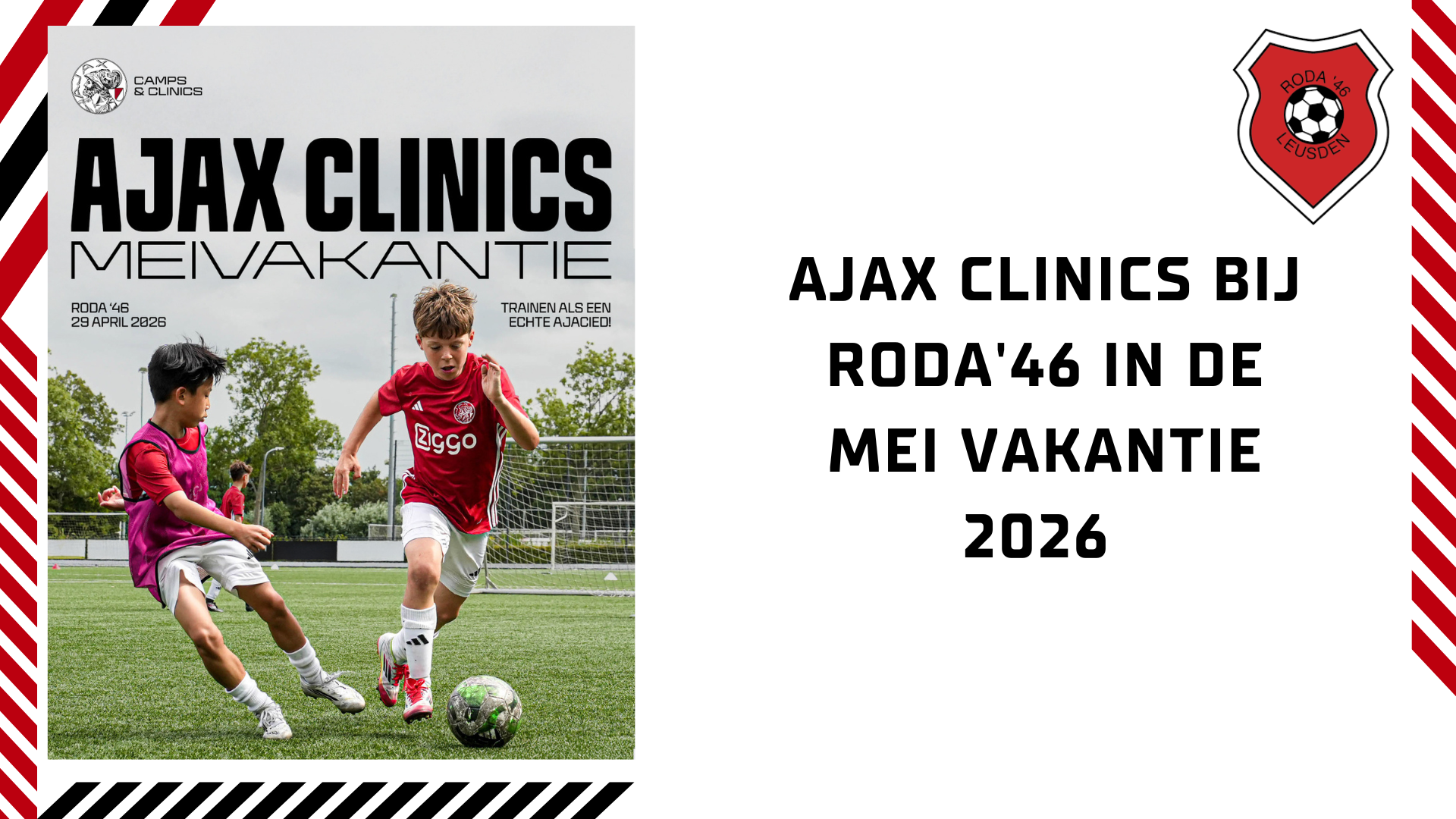Ajax Clinic bij Roda ’46