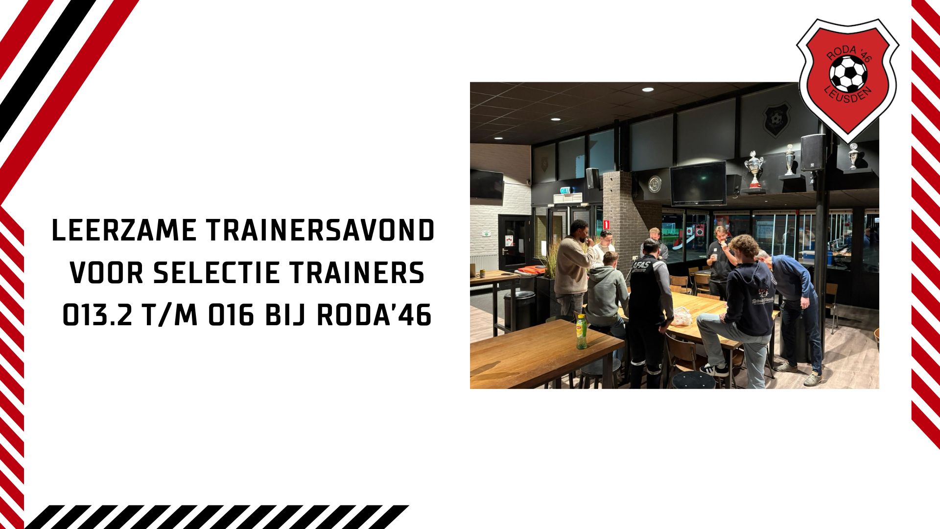 Leerzame trainersavond voor selectie trainers O13.2 t/m O16 bij Roda’46