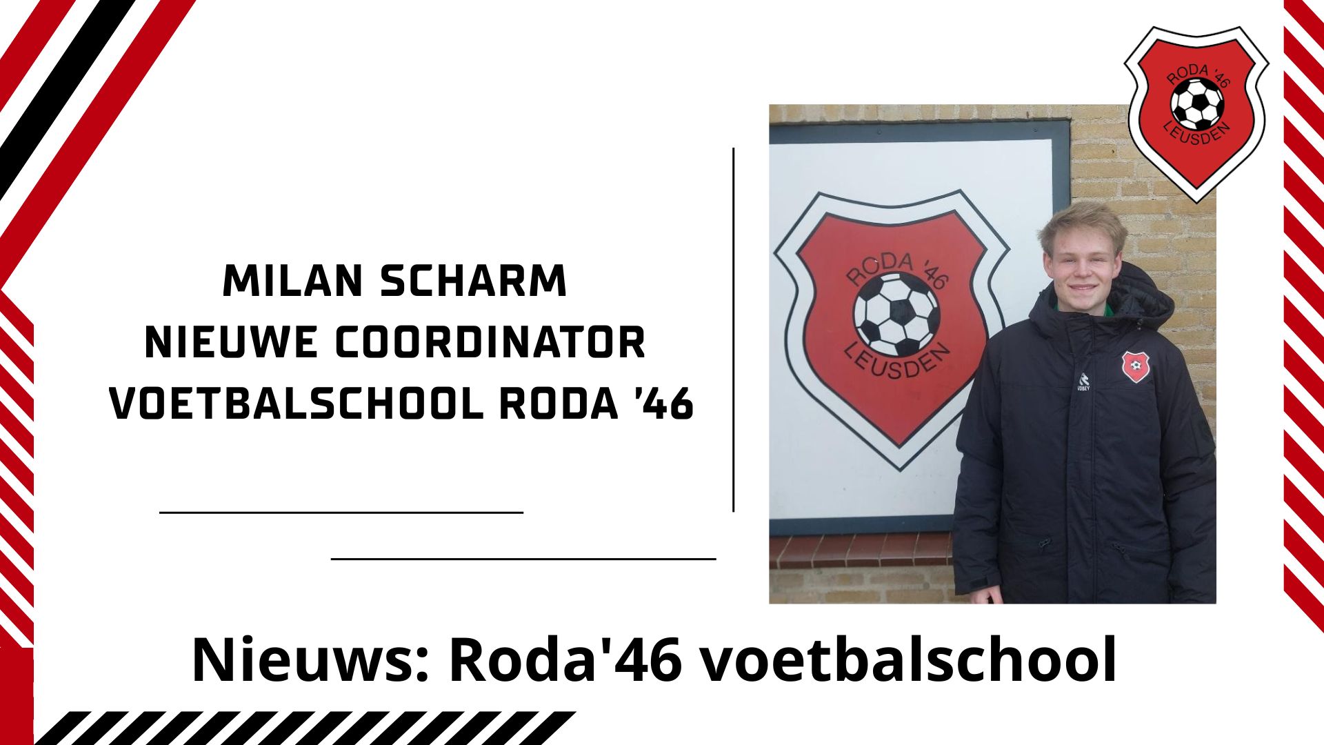 Milan Scharm nieuwe coördinator voetbalschool Roda ’46